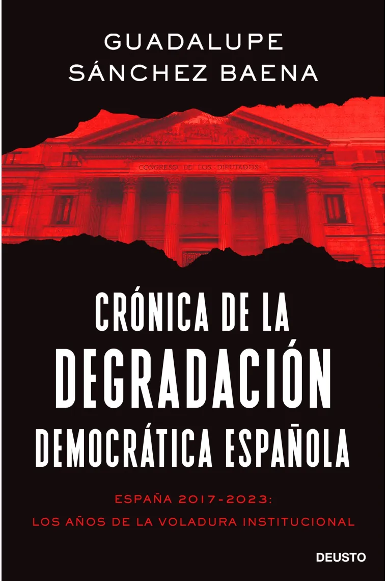 Crónica de la degradación democrática española. Es