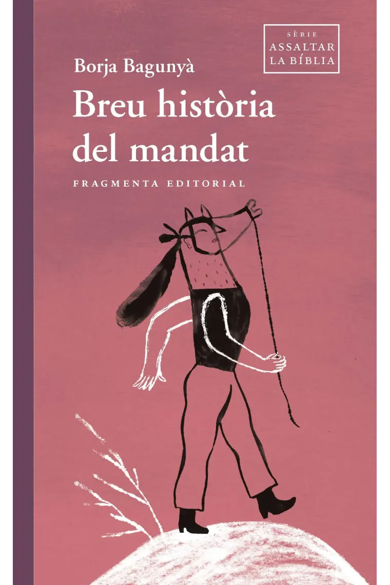 Breu història del mandat (Catalán)