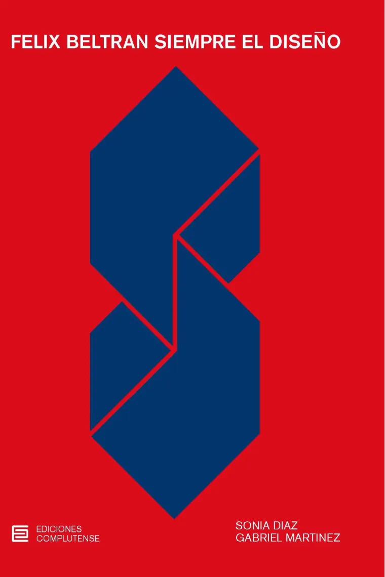Félix Beltrán. Siempre el diseño